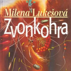 Zvonkohra (Milena Lukešová) (česky)
