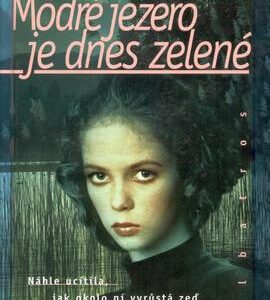 Modré jezero je dnes zelené (Jutta Treiber) (česky)