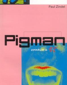 Pigman (Paul Zindel) (česky)