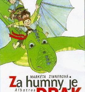 Za humny je drak (Markéta Zinnerová) (česky)