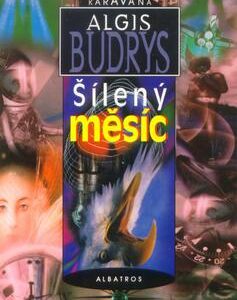 Šílený měsíc (Algis Budrys) (česky)