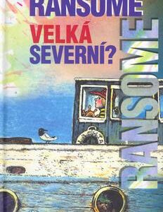 Velká severní? (Arthur Ransome) (česky)