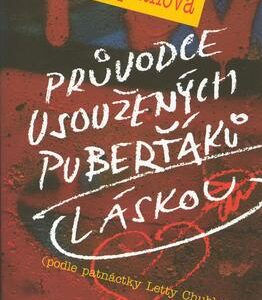 Průvodce usoužených puberťáků láskou (Ros Asquith) (česky)