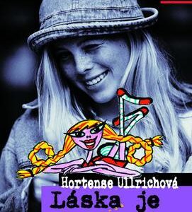 Láska je na palici (Hortense Ullrichová) (česky)