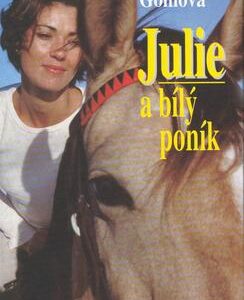 Julie a bílý poník (Christiane Gohlová) (česky)