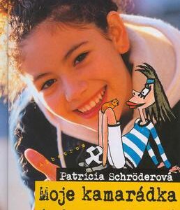 Moje kamarádka je koza nebeská (Patricia Schröderová) (česky)