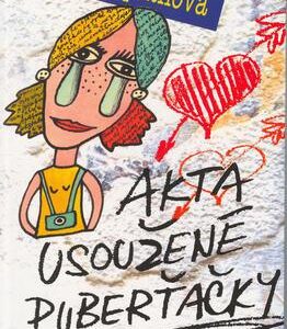 Akta usoužené puberťačky (Ros Asquith) (česky)