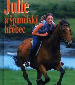 Julie a španělský hřebec (Christiane Gohlová) (česky)