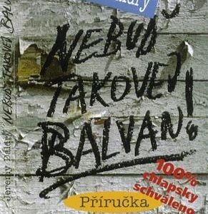 Nebuď takovej balvan! (Jeremy Daldry) (česky)