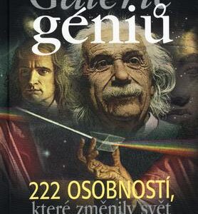 Galerie géniů: 222 osobností, které změnily svět (Vít Haškovec,Ondřej Müller) (česky)