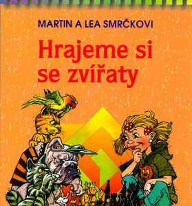 Hrajeme si se zvířaty (Martin Smrček) (česky)
