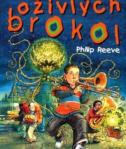Noc oživlých brokol (Philip Reeve) (česky)