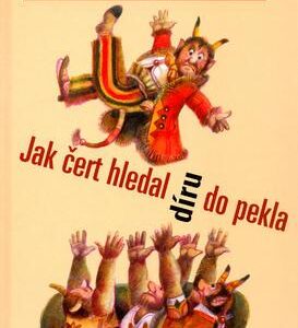 Jak čert hledal díru do pekla (Václav Čtvrtek) (česky)