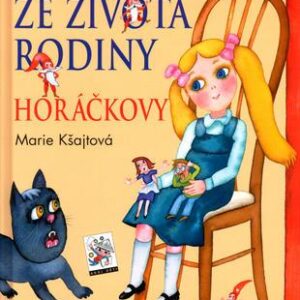 Ze života rodiny Horáčkovy (Marie Kšajtová) (česky)