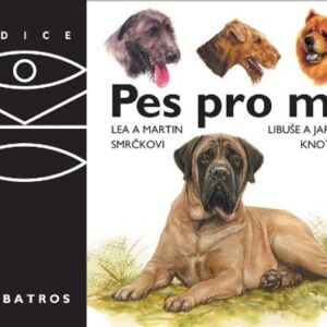 Pes pro mě (Martin Smrček,Lea Smrčková) (česky)