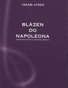 Blázen do Napoleona (Atóda Takaši) (česky)