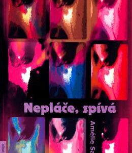 Nepláče,zpívá (Amélie Sarnová) (česky)