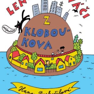Lenoši a rváči z Kloboukova (Hana Doskočilová) (česky)