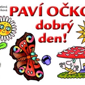Paví očko,dobrý den! (Milena Lukešová) (česky)