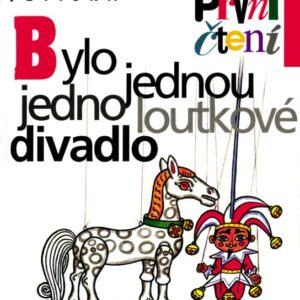 Bylo jednou jedno loutkové divadlo (Helena Zmatlíková) (česky)