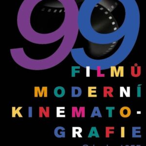 99 filmů moderní kinematografie (Václav Holanec) (česky)
