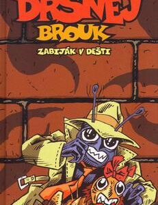 Drsnej brouk-Zabiják v dešti (Paul Shipton) (česky)