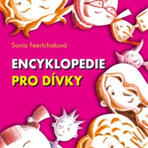 Encyklopedie pro dívky (Sonia Feertchak) (česky)