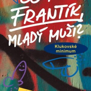 Co tvůj frantík, mladý muži? (Tricia Kreitmanová) (česky)