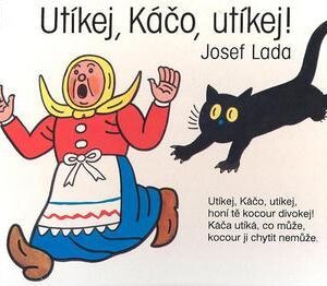 Utíkej, Káčo, utíkej! (Josef Lada) (česky)