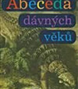 Abeceda dávných věků (Bořivoj Záruba) (česky)
