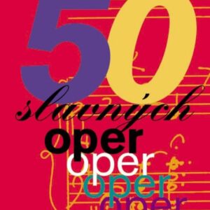 50 slavných oper (Eva Vítová) (česky)