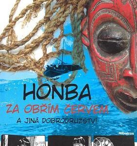 Honba za obřím červem a jiná dobrodružství (Petr Horký,Miroslav Náplava) (česky)