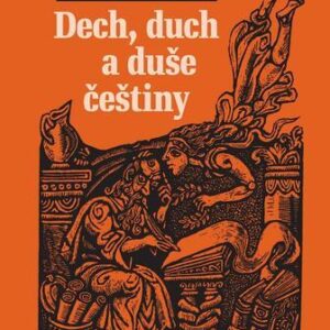 Dech, duch a duše češtiny (Pavla Loucká) (česky)
