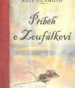 Příběh o Zoufálkovi - Kate DiCamillo (Milan Žáček) (česky)