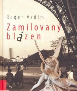 Zamilovaný blázen (Roger Vadim) (česky)