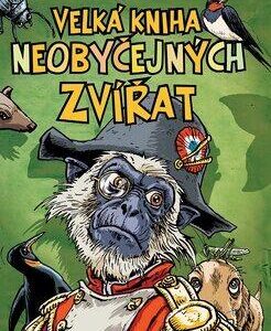 Velká kniha neobyčedjných zvířat (Ladislav Karpianus) (česky)