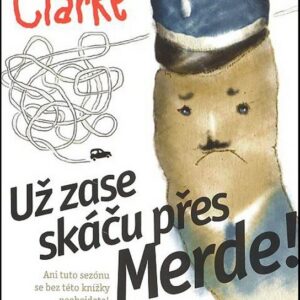 Už zase skáču přes merde! (Stephen Clarke) (česky)