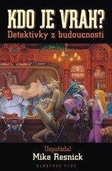 Kdo je vrah? (Mike Resnick) (česky)