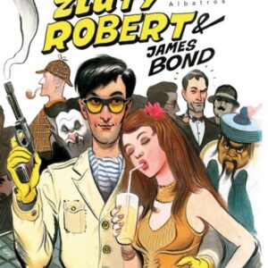 Žlutý Robert & James Bond (Vojtěch Steklač) (česky)