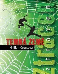 Ztraceni - Temná země (Cross Gillian) (česky)