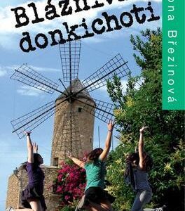 Blázniví donkichoti (Ivona Březinová) (česky)