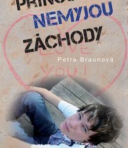 Princové nemyjou záchody (Petra Braunová) (česky)