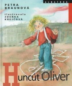 Huncút Oliver (Petra Braunová)