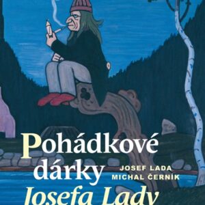Pohádkové dárky Josefa Lady (Michal Černík) (česky)
