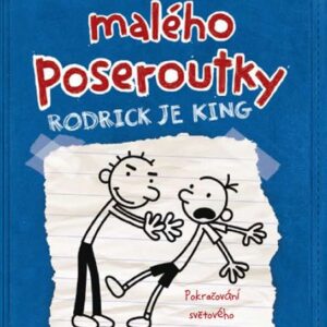 Deník malého poseroutky Rodrick je king (Jeff Kinney) (česky)