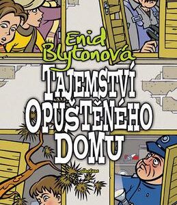 Tajemství opuštěného domu (Enid Blyton) (česky)