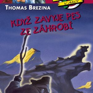 Když zavyje pes ze záhrobí (Thomas C. Brezina) (česky)