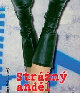 Strážný anděl na každém kroku (Martina Wildnerová) (česky)