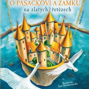 O pasáčkovi a zámku na zlatých řetězech (Jan Vladislav) (česky)