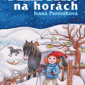 Anička na horách (Ivana Peroutková) (česky)